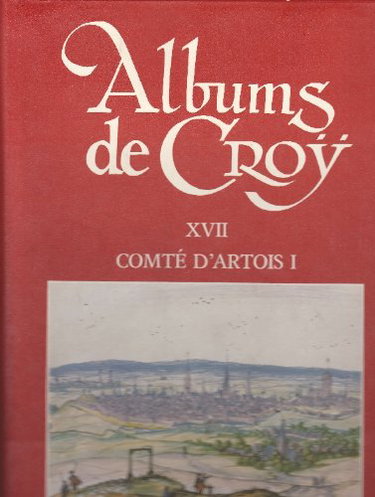 Couverture de Albums de Croÿ, vol 17 : Comté d'Artois 1