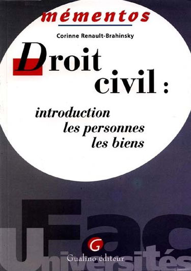 Droit civil : introduction, les personnes, les biens