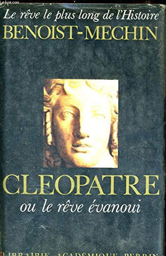 Cleopatre ou le reve evanoui