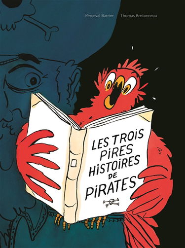 Les trois pires histoires de pirates