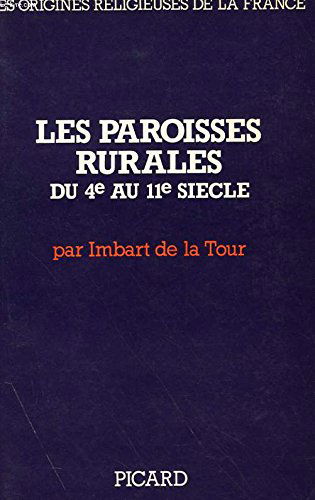 Les Paroisses rurales du 4e au 9e siécle