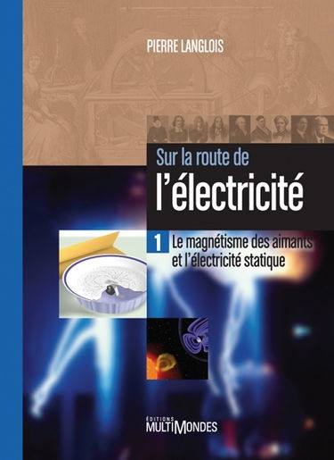 Le magnétisme des aimants et l'électricité statique 1