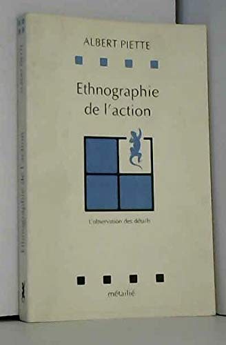 Ethnographie de l'action : l'observation des détails