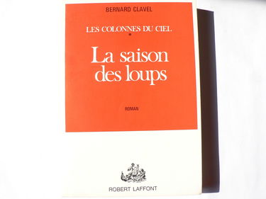 Les Colonnes du ciel. Vol. 1. La Saison des loups