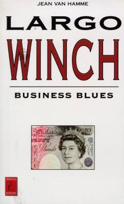 Largo Winch. Vol. 6. Business blues