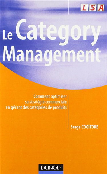 Le category management : comment optimiser sa stratégie commerciale en gérant des catégories de produits