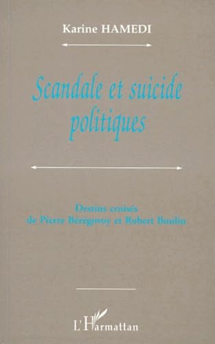 Scandale et suicide politiques : destins croisés de Pierre Bérégovoy et Robert Boulin