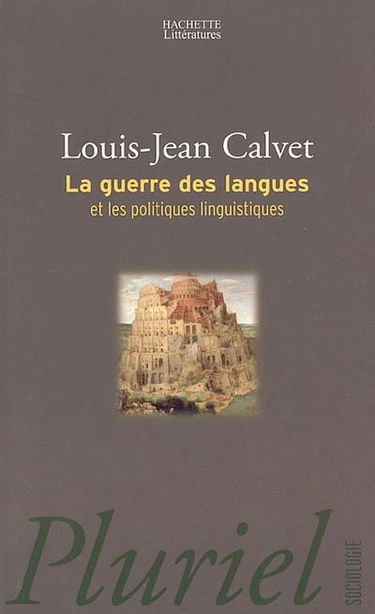 La guerre des langues et les politiques linguistiques