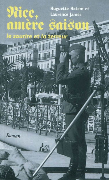 Nice, amère saison : le sourire et la terreur
