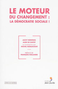 Le moteur du changement : la démocratie sociale !