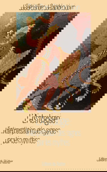 L'Astrologie : l'interprétation des signes par les mythes