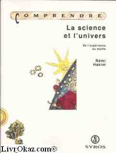 La science et l'univers : de l'expérience au mythe
