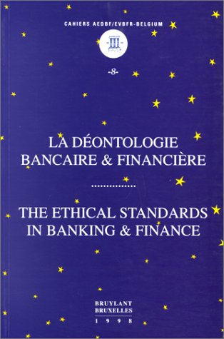 Couverture de La déontologie bancaire et financière par Collectif