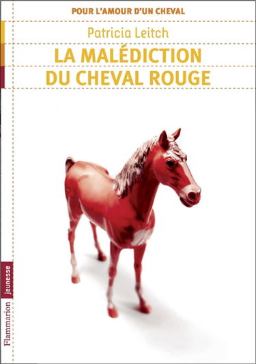 Pour l'amour d'un cheval. Vol. 4. La malédiction du cheval rouge
