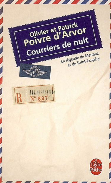 Courriers de nuit : la légende de Mermoz et de Saint-Exupéry