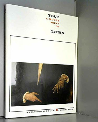 Titien tout l'oeuvre peint in-4, relié avec jaquette 144pp, dont 64 illustrations hors texte en couleurs