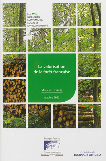 La valorisation de la forêt française : mandature 2010-2015, séance du 10 octobre 2012