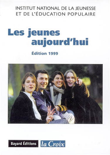 Les jeunes aujourd'hui : édition 1999