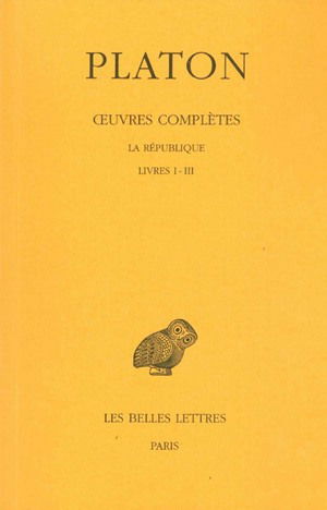 Oeuvres complètes. Vol. 6. La République : livres I-III