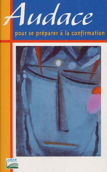 Audace, pour se préparer à la confirmation