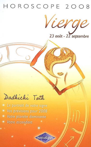 Vierge : 23 août-22 septembre, horoscope 2008