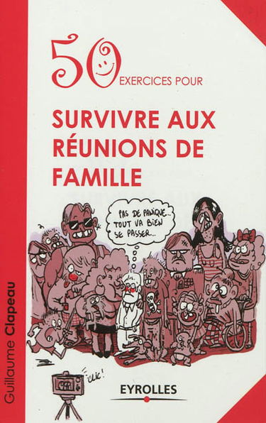 50 exercices pour survivre aux réunions de famille