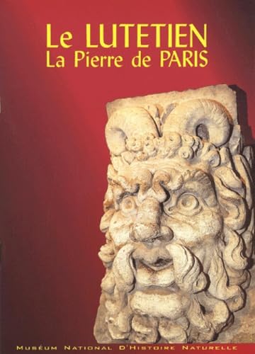 Le lutécien : la pierre de Paris
