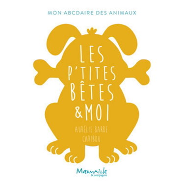 Couverture de Les p'tites bêtes & moi : mon abcdaire des animaux