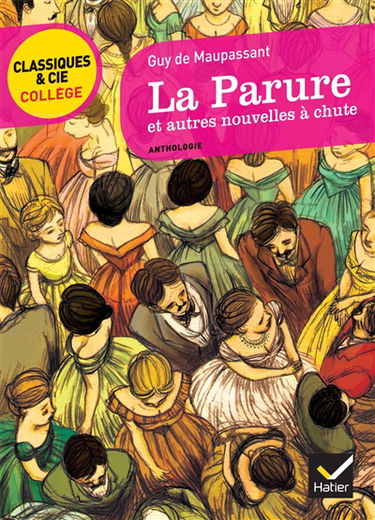 La parure : et autres nouvelles à chute : anthologie
