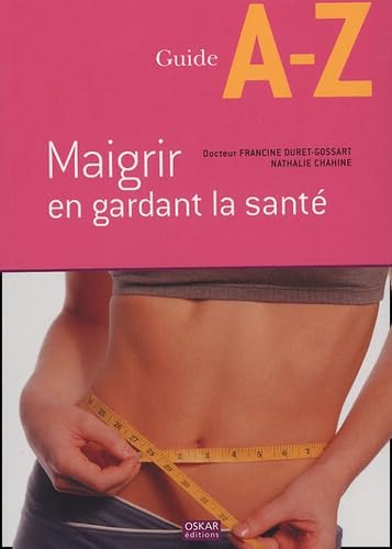 Maigrir en gardant la santé