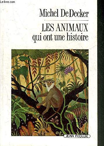 Les Animaux qui ont une histoire