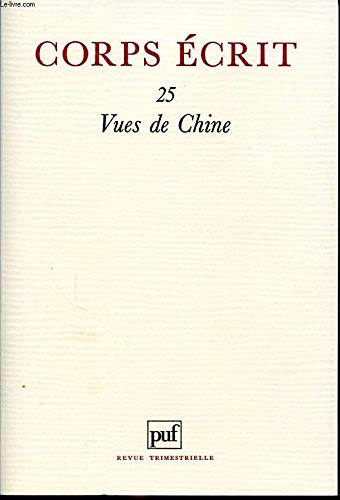 Corps écrit, n° 25. Vues de Chine