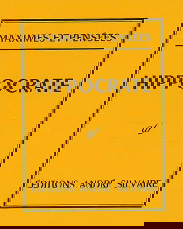 Maximes et pensées : vers 460-377 av.J.-C.