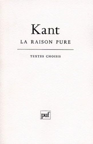 La raison pure : extraits de La Critique