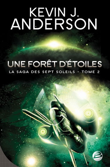 La saga des Sept Soleils. Vol. 2. Une forêt d'étoiles