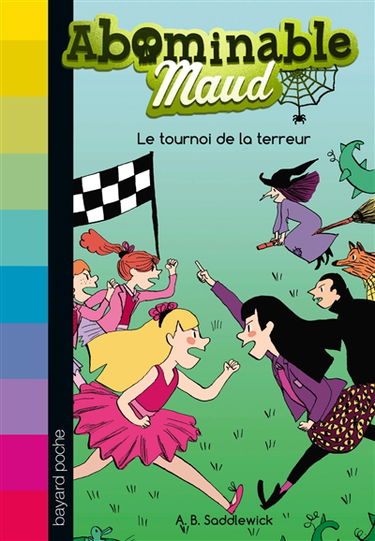 Abominable Maud. Vol. 2. Le tournoi de la terreur