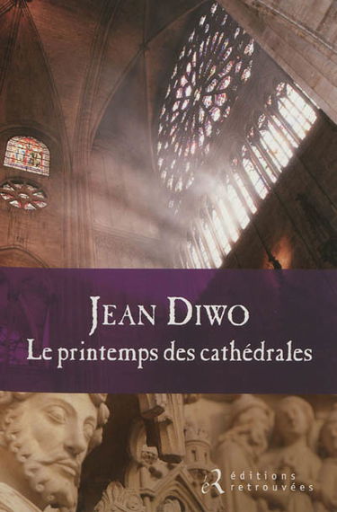 Le printemps des cathédrales