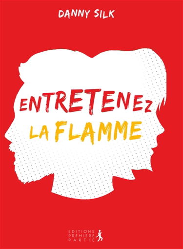 Entretenez la flamme