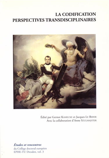 La codification, perspectives transdiciplinaires : actes des journées d'études organisées à Paris à Institut national d'histoire de l'art, les 8-10 juin 2006