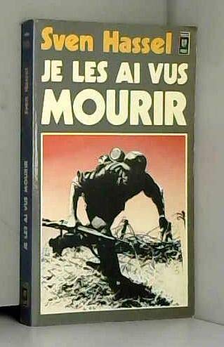 Je les ai vus mourir : roman