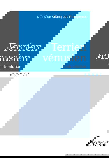 Terrine vénusien, confrontation