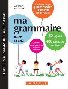 Ma grammaire : du CP au CM2