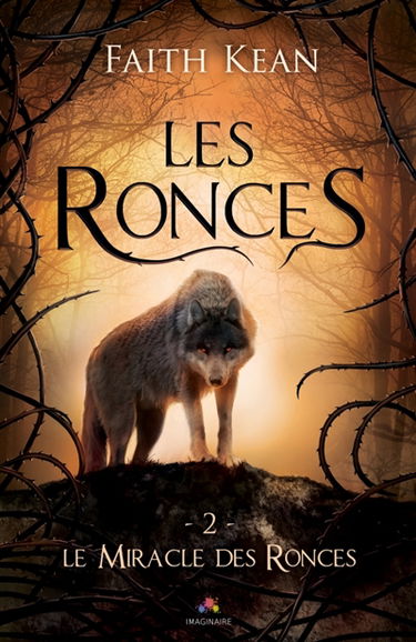 Le Miracle des Ronces : Les Ronces, T2