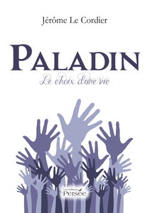 Paladin: Le choix d'une vie