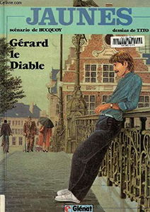 Jaunes. Vol. 2. Gérard le diable
