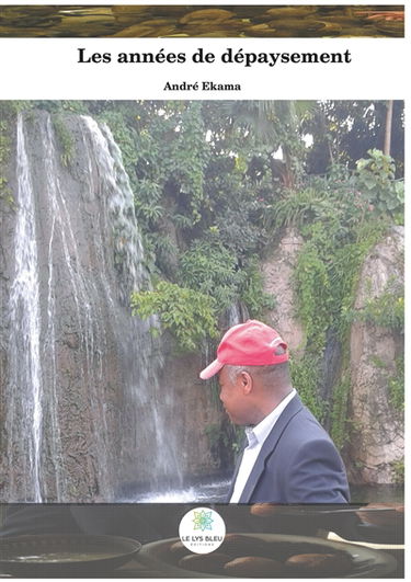 Les années de dépaysement