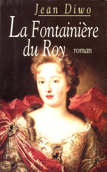 Couverture de La fontainière du roy par Jean Diwo
