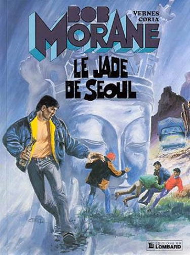 Bob Morane. Vol. 26. Le Jade de Séoul