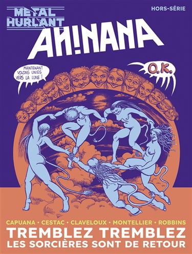 Métal hurlant, hors-série. Ah!Nana : tremblez, tremblez, les sorcières sont de retour