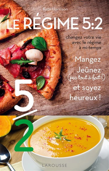 Le régime 5:2 : changez votre vie avec le régime à mi-temps